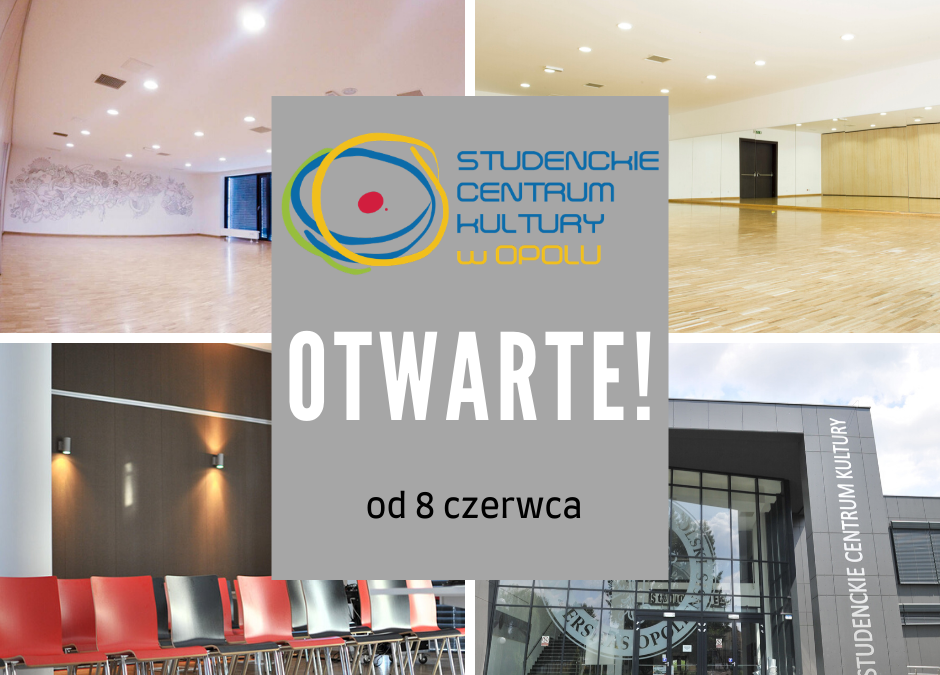 STUDENCKIE CENTRUM KULTURY OTWARTE